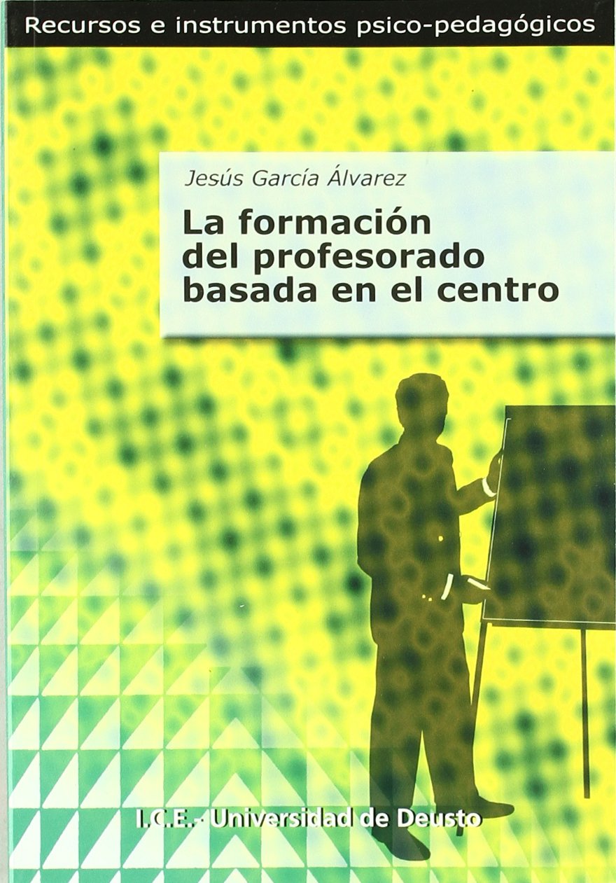 La formación del profesorado basada en el centro