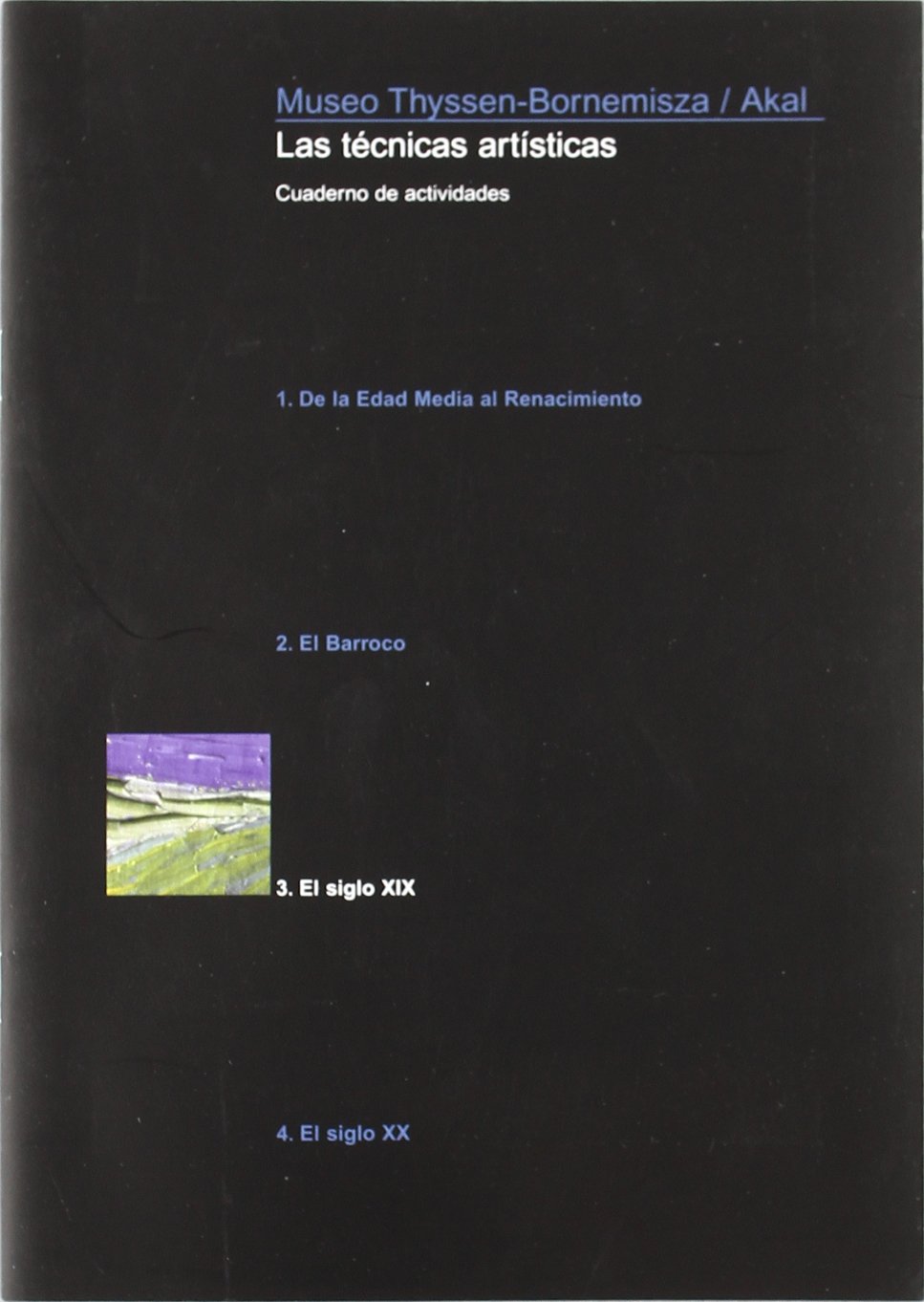 Técnicas artísticas, III : el siglo XIX