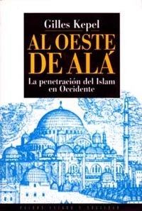 Al oeste de ala. La penetración del islam en occidente