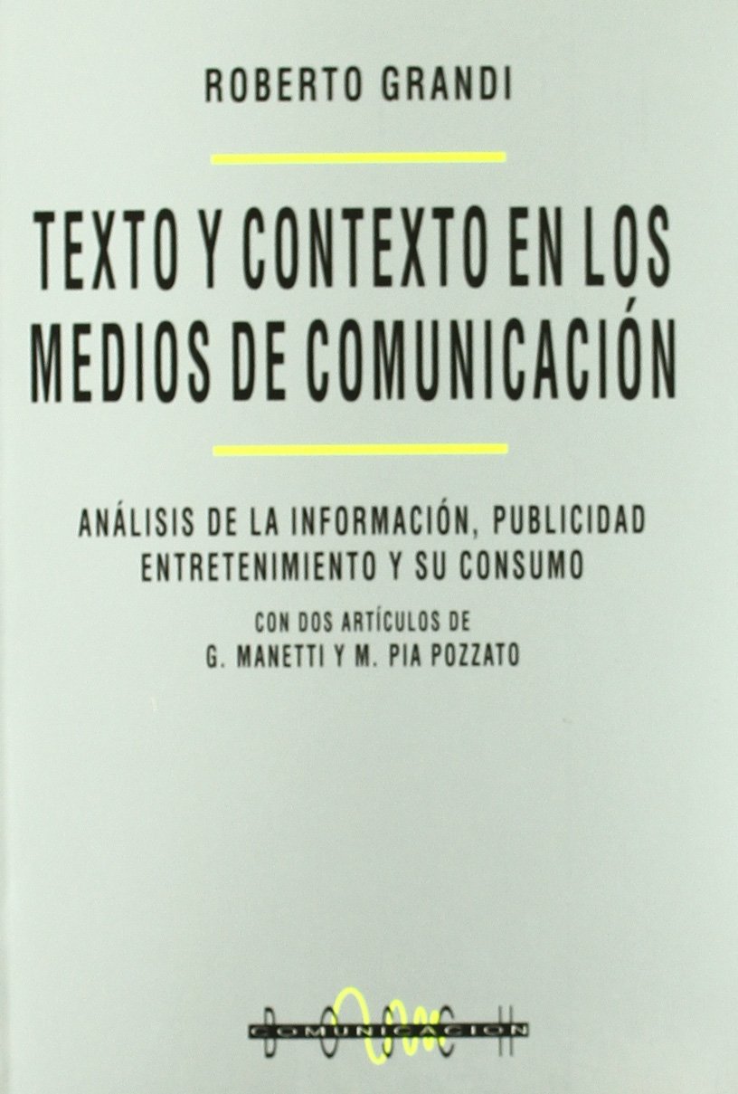 Texto y contexto de los medios de comunicación