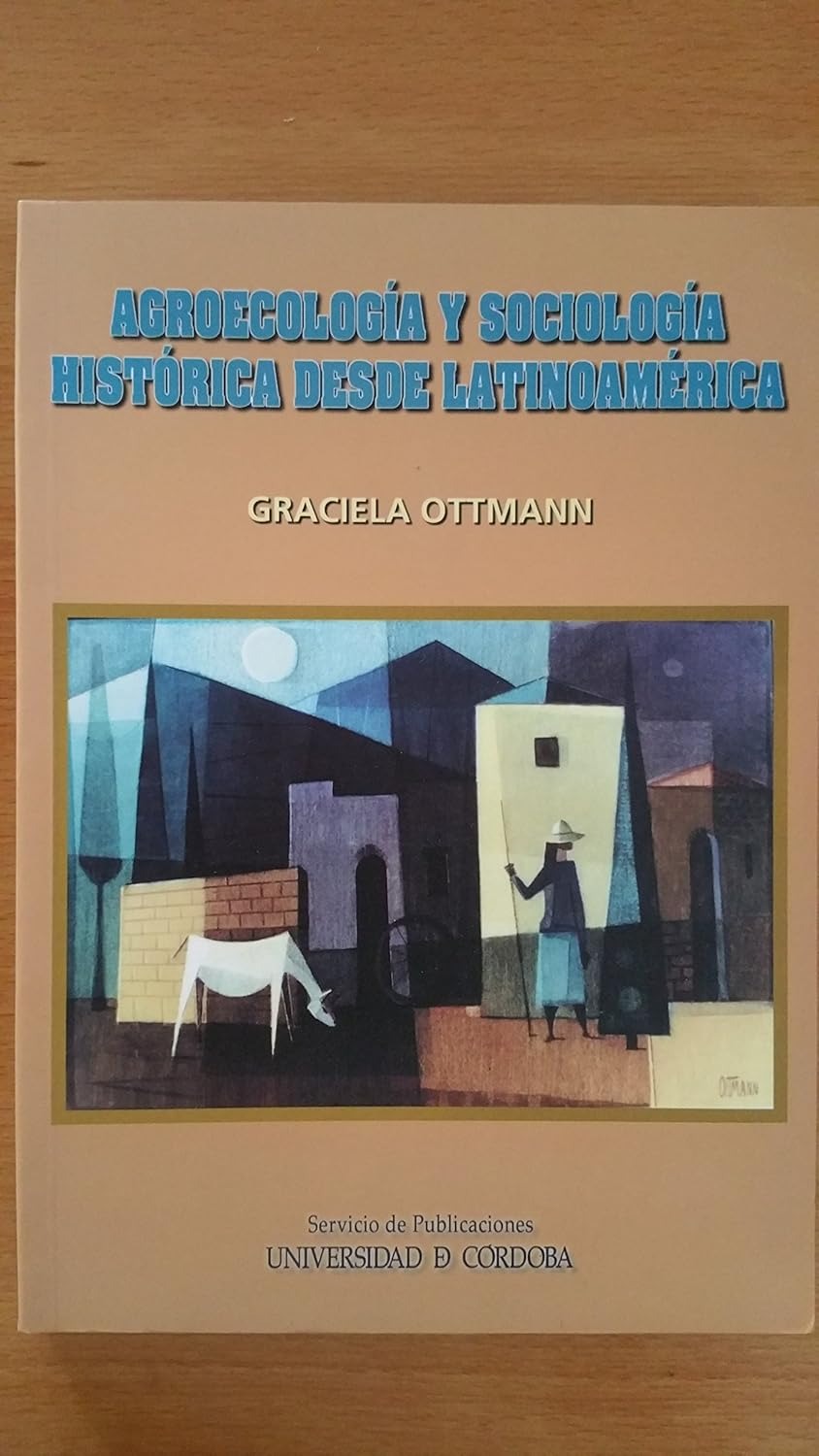 Agroecologia y sociología histórica desde Latinoamérica