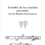 Estudio de los sonidos parciales en la flauta travesera