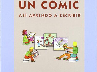 Así hago un comics : así aprendo a escribir