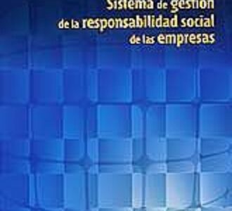 Etica : sistema de gestión de responsabilidad social de las empresas
