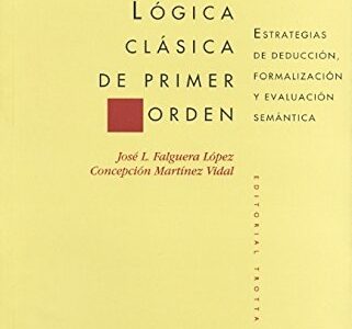 Lógica clásica de primer orden : estrategias de deducción, formalizaci