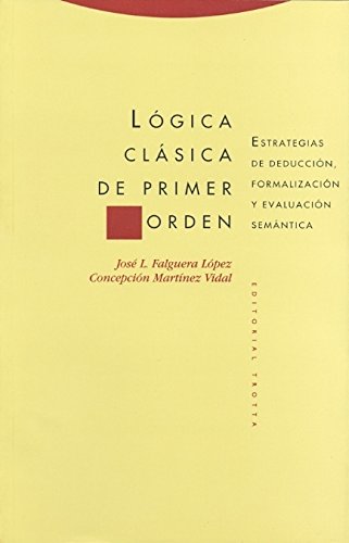 Lógica clásica de primer orden : estrategias de deducción, formalizaci