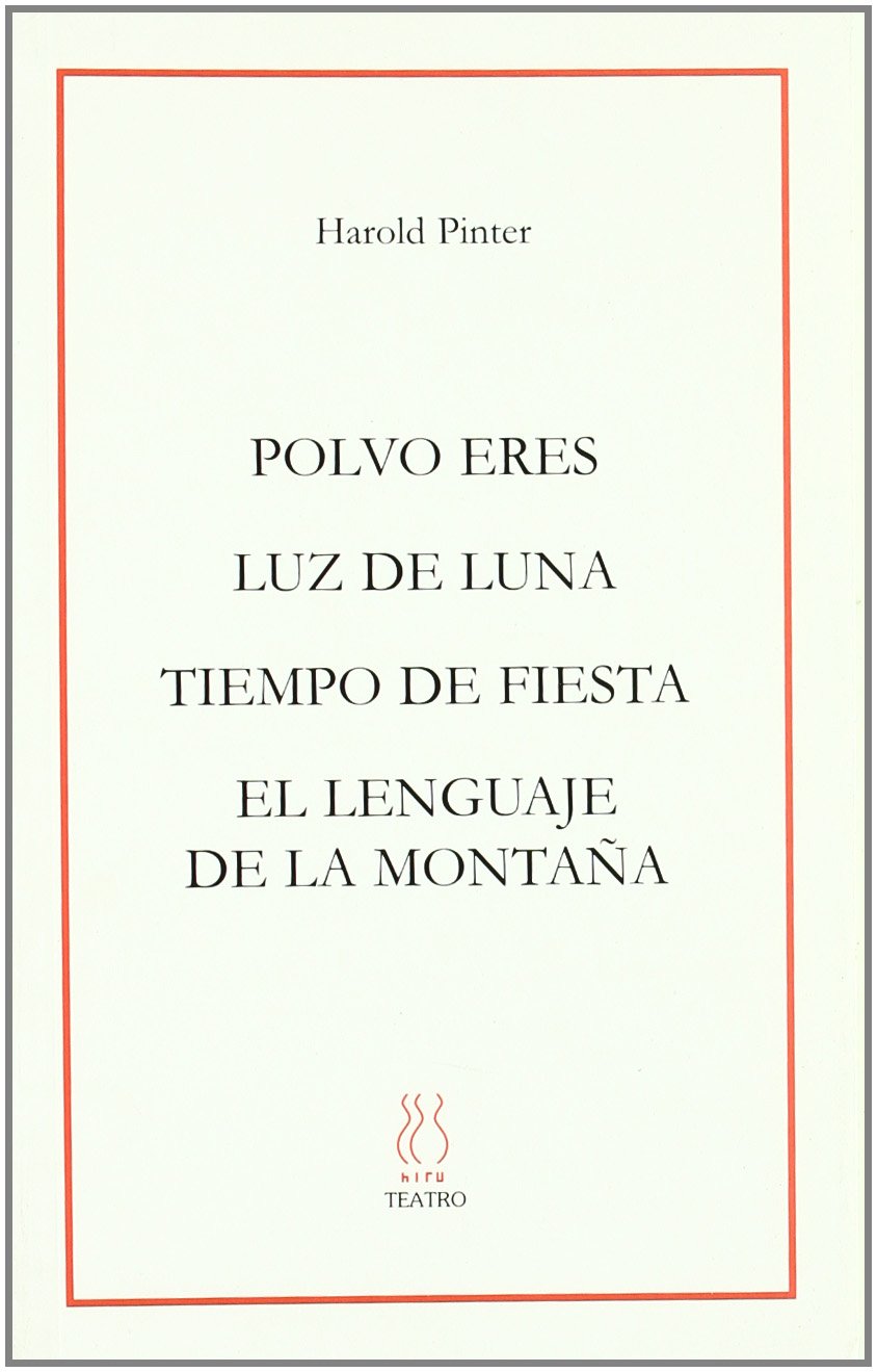 Polvo eres; Luz de luna; Tiempo de fiesta; El lenguaje de la montaña