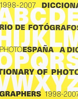 Diccionario de fotógrafos : 1998-2007