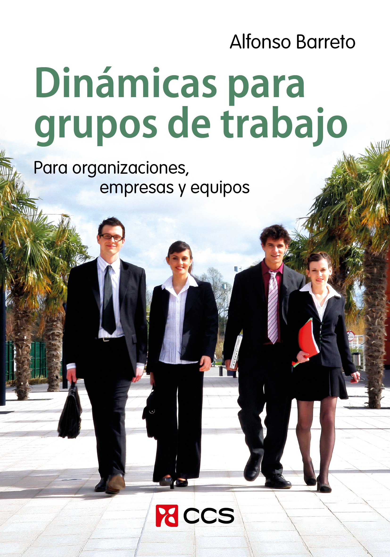 Dinámicas para grupos de trabajo : para organizadores, empresas y equi