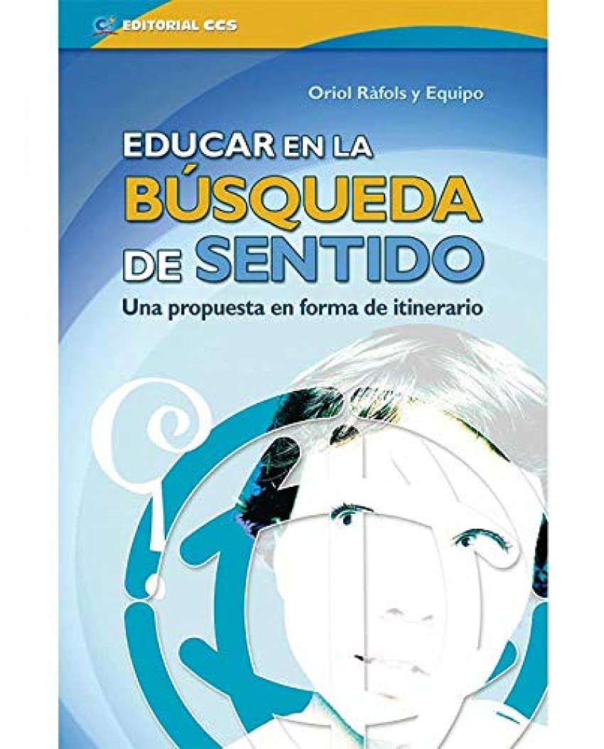 Educar en la búsqueda de sentido (incl. Cd-rom)
