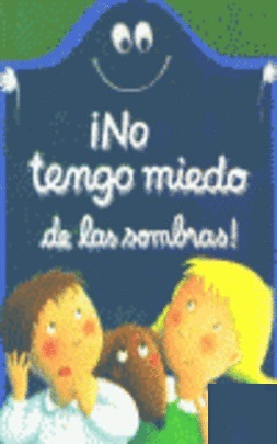 No tengo miedo de las sombras
