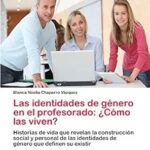 Identidades de género en el profesorado: como las viven?
