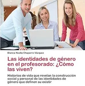 Identidades de género en el profesorado: como las viven?