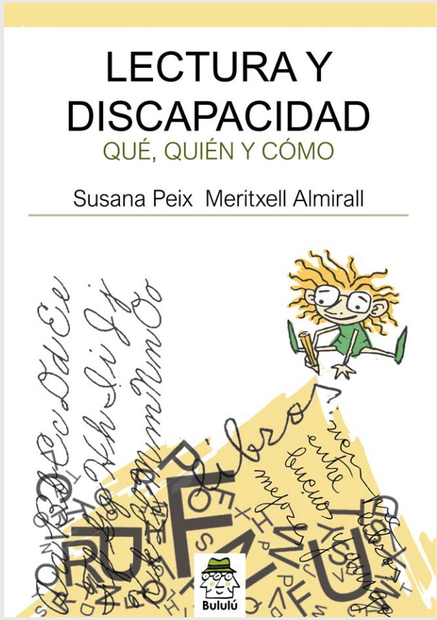 Lectura y discapacidad : que, quien y como