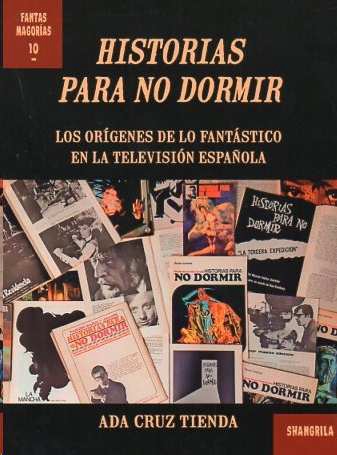 Historias para no dormir : los orígenes de lo fantástico en la