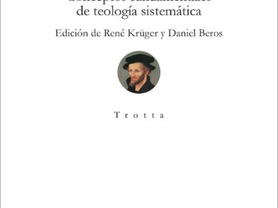 Loci Communes: Conceptos Fundamentales De Teología Sistemática
