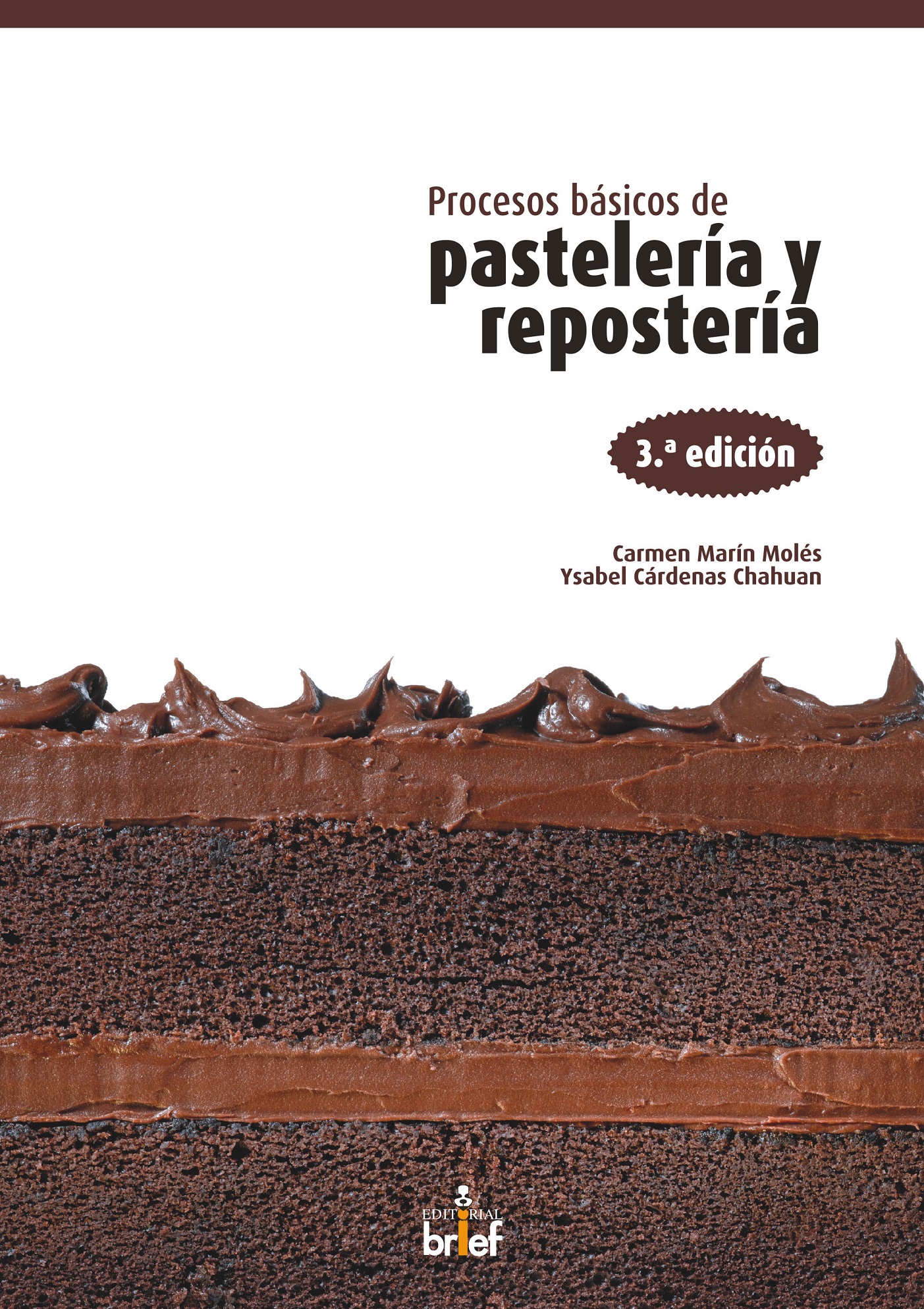 Procesos básicos de pastelería y repostería, 3ª ed.