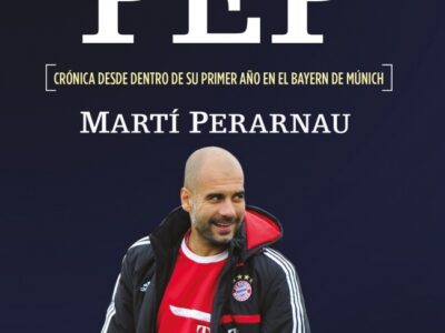 Herr Pep : crónica desde dentro de su primer año en Alemania