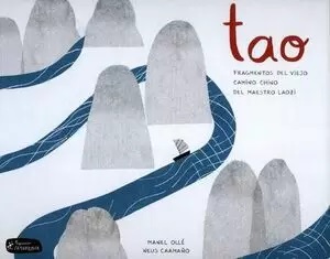 Tao : fragmentos del viejo camino chino del maestro laozi