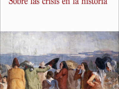 Sobre la crisis en la historia
