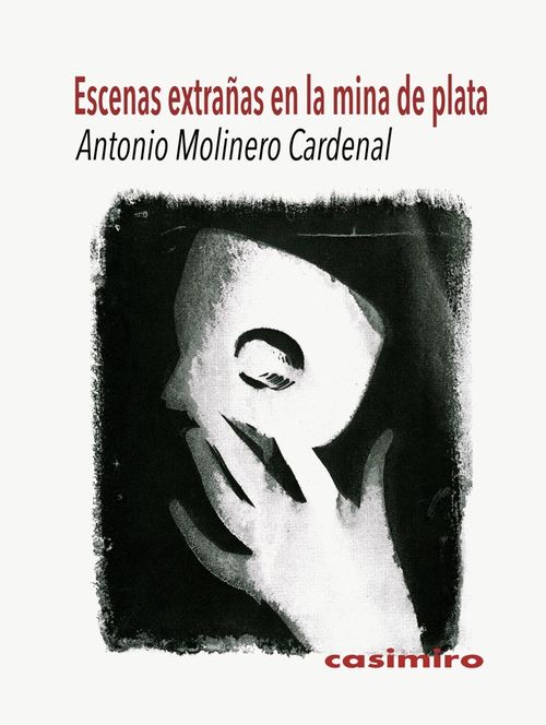 Escenas extrañas en la mina de plata
