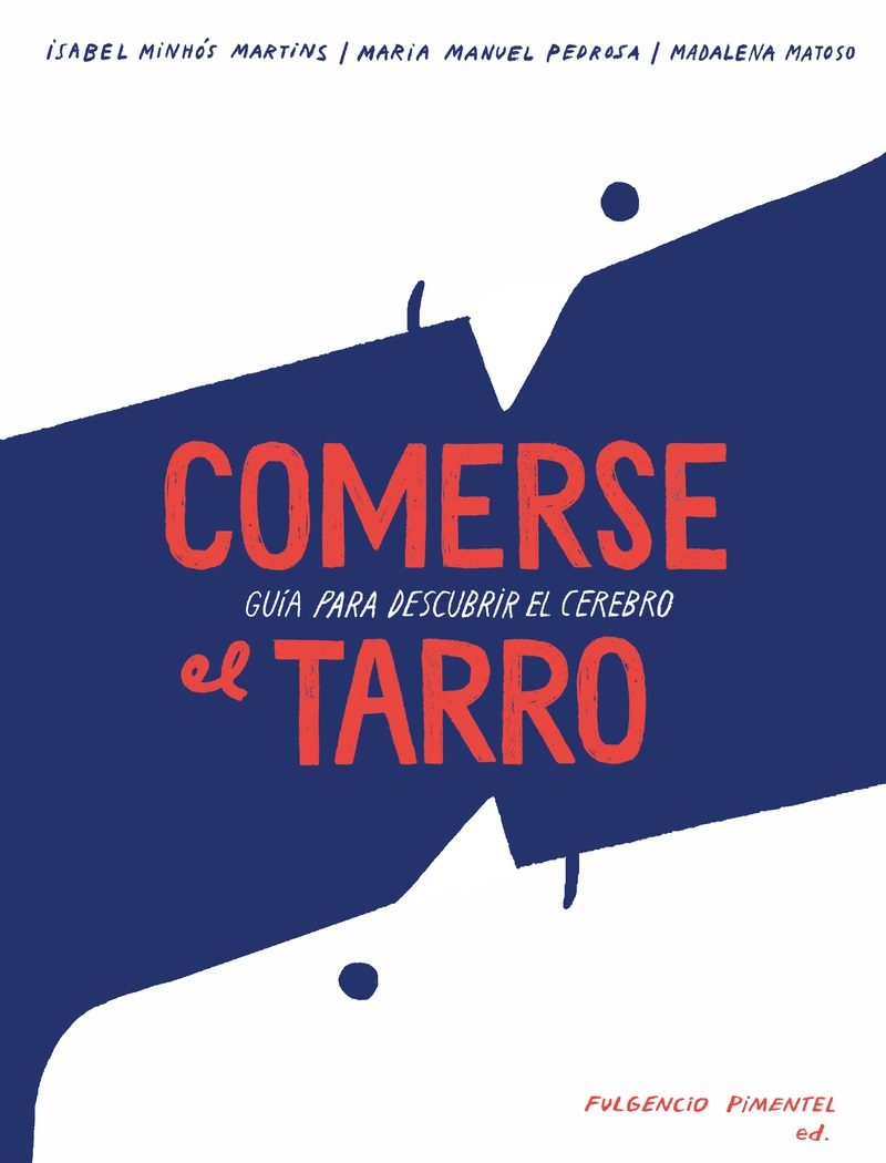 Comerse el tarro : guía para descubrir el cerebro