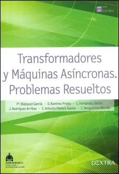 Transformadores y maquinas asíncronas : problemas resueltos