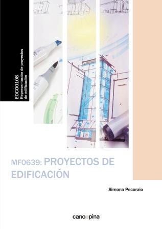 Mf0639 : proyectos de edificación