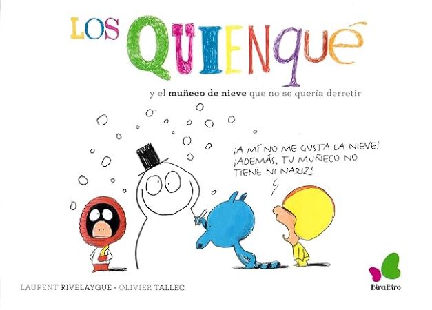 Los Quienque : y el muñeco de nieve que no se quería derretir