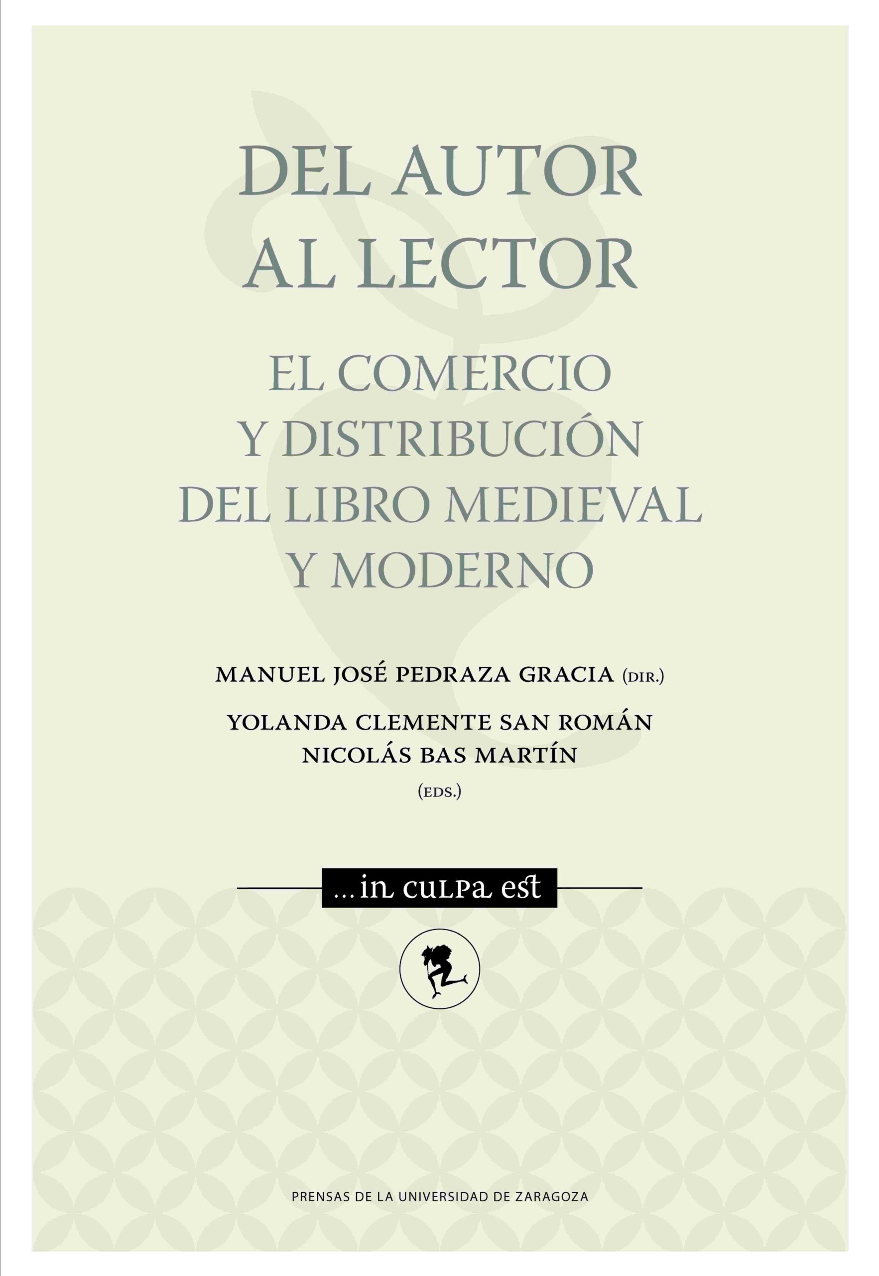 Del autor al lector : el comercio y distribución del libro medieval