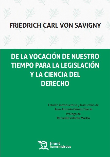 De la vocación de nuestro tiempo para la legislación y la ciencia del