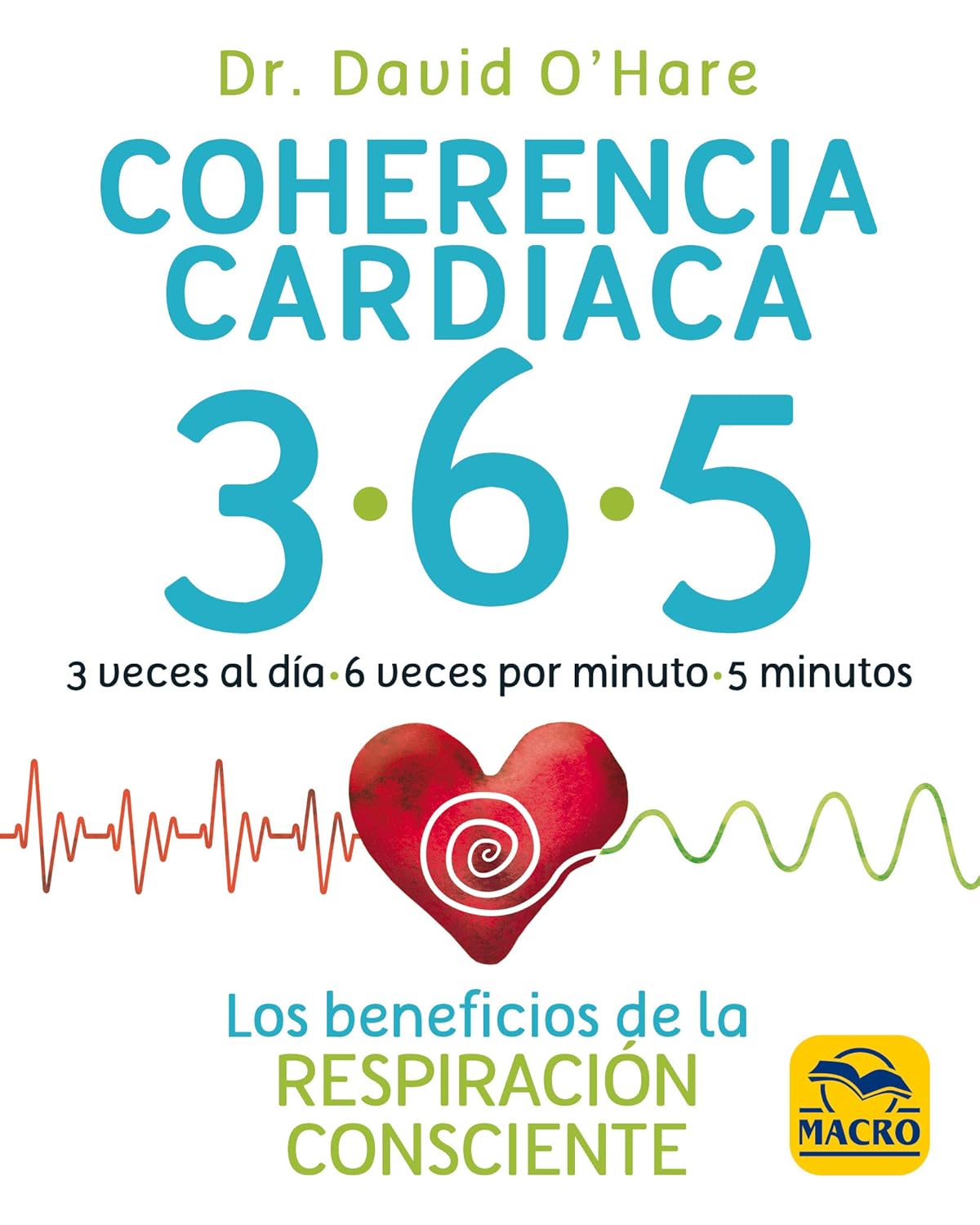 Coherencia cardiaca 3.6.5. : los beneficios de la respiración