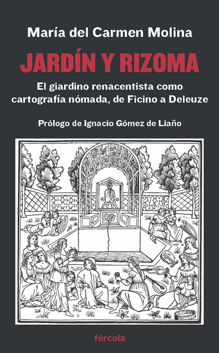 Jardín y rizoma : el giardino renacentista como cartografía nómada, de