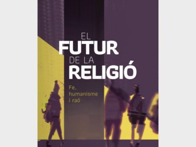 El Futur de la religió : fe, humanisme i rao