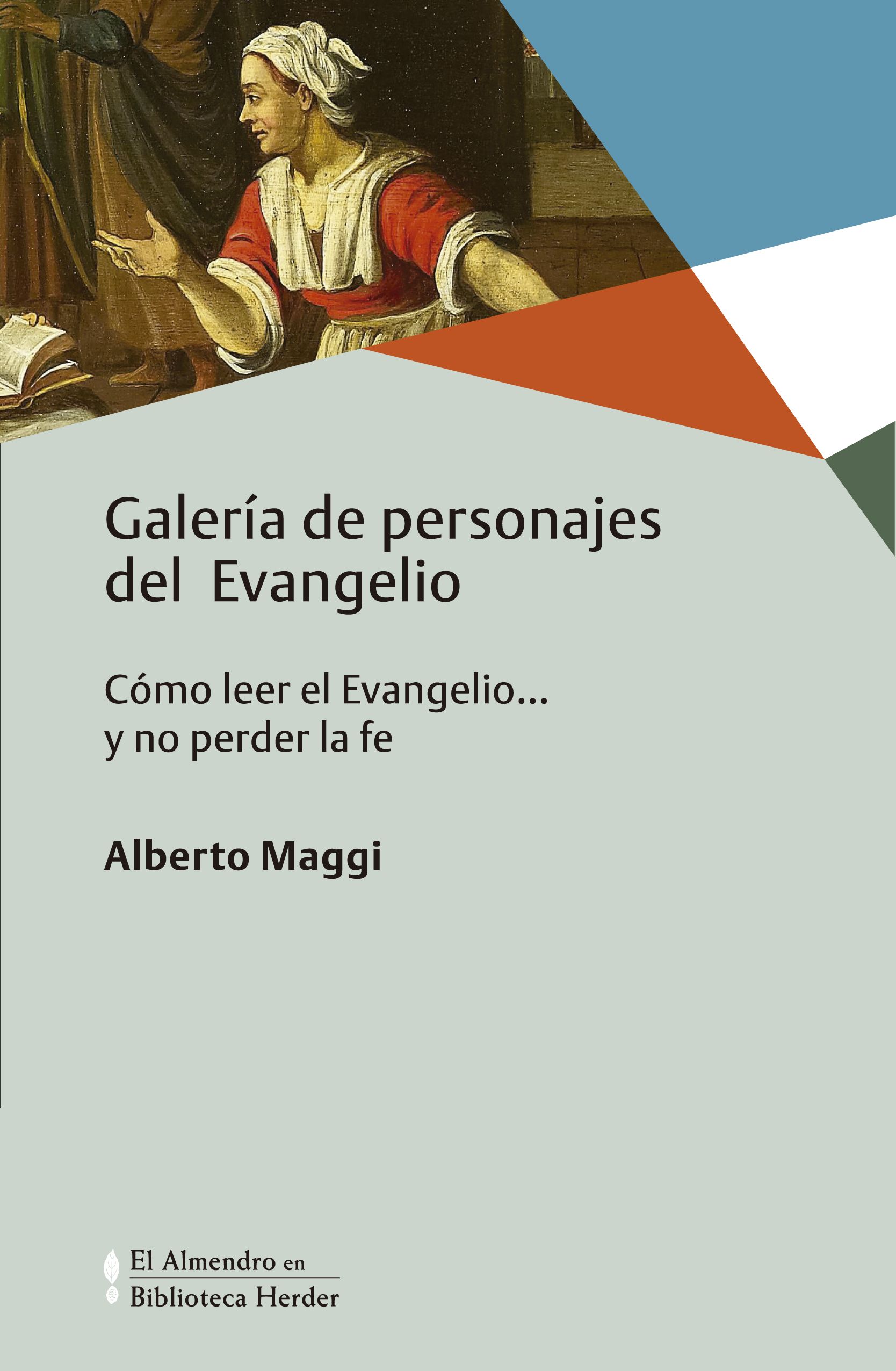 Galería de personajes del evangelio : como leer el evangelio... Y no pe