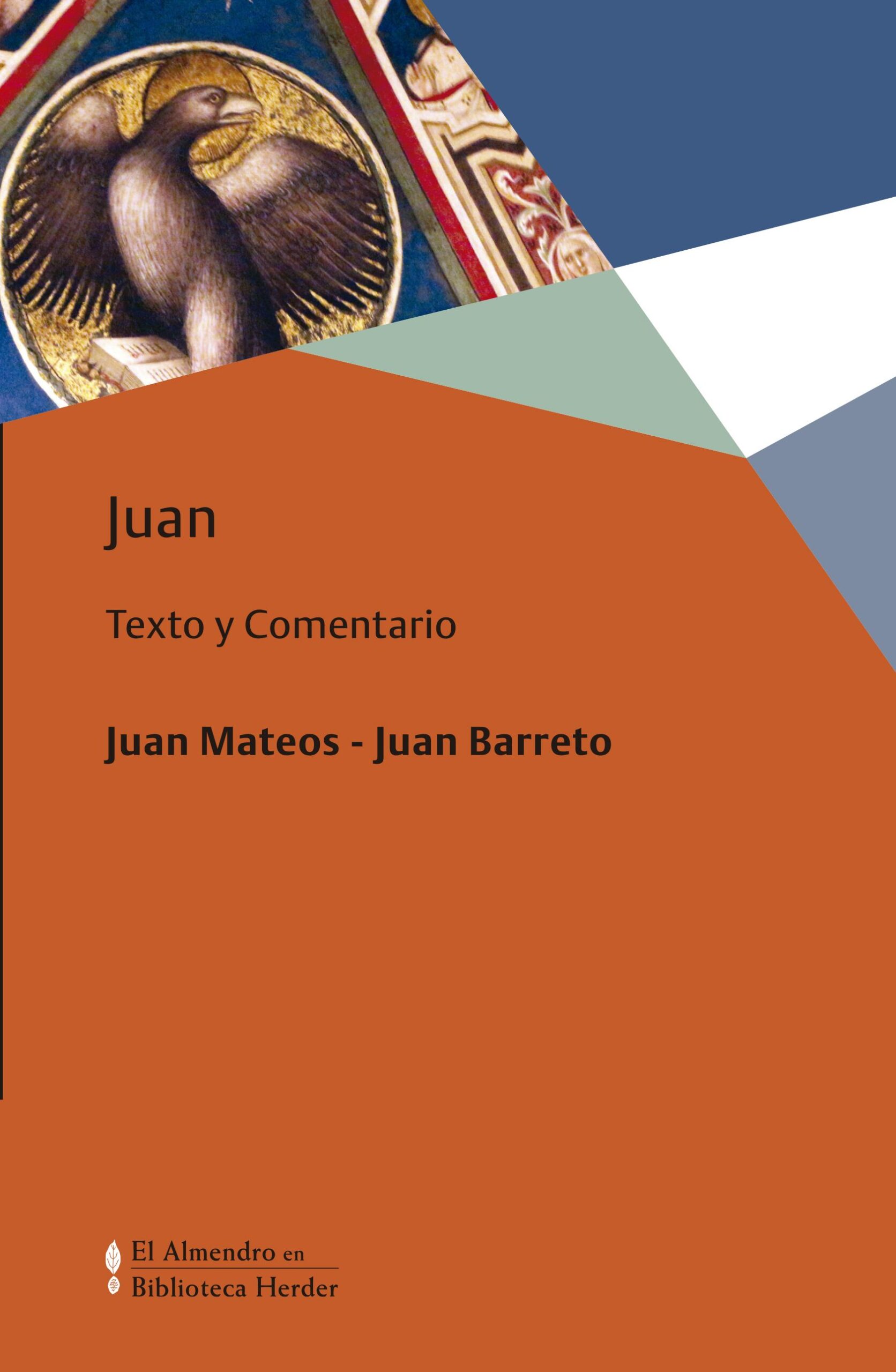 Juan : texto y comentario
