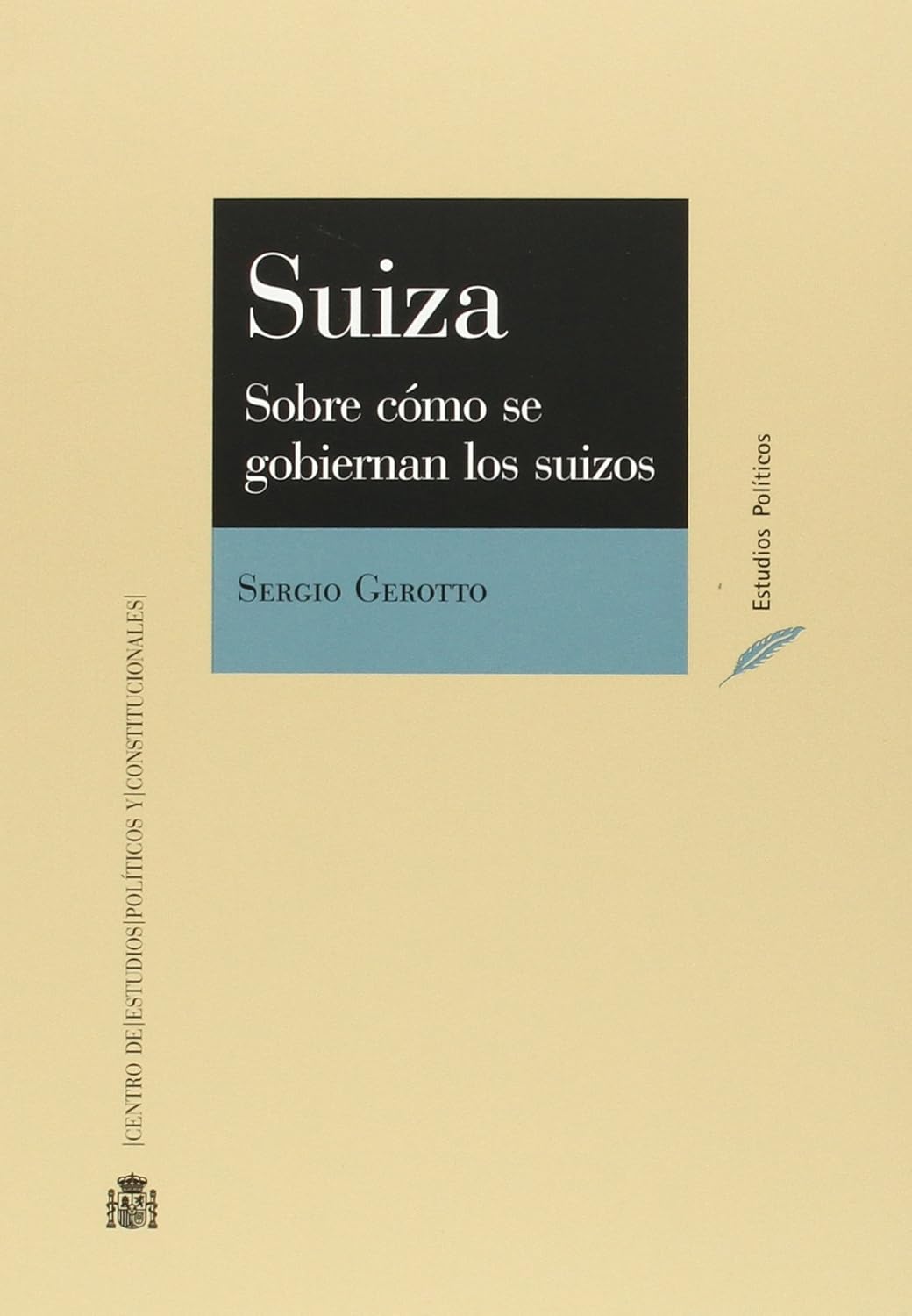 Suiza : sobre cómo se gobiernan los suizos