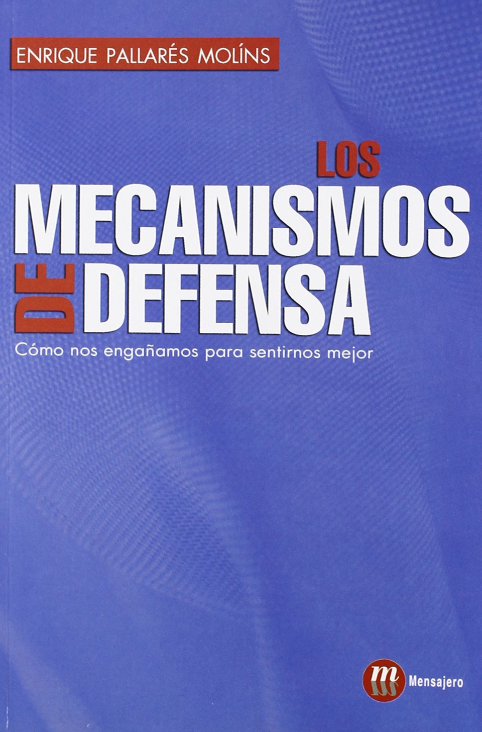 Los mecanismos de defensa