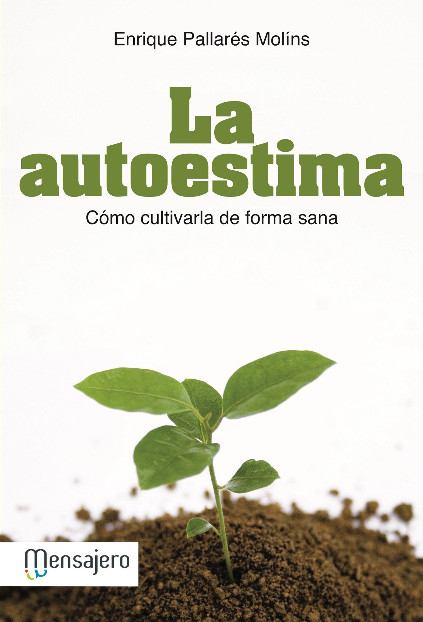 La autoestima - como cultivarla de forma sana