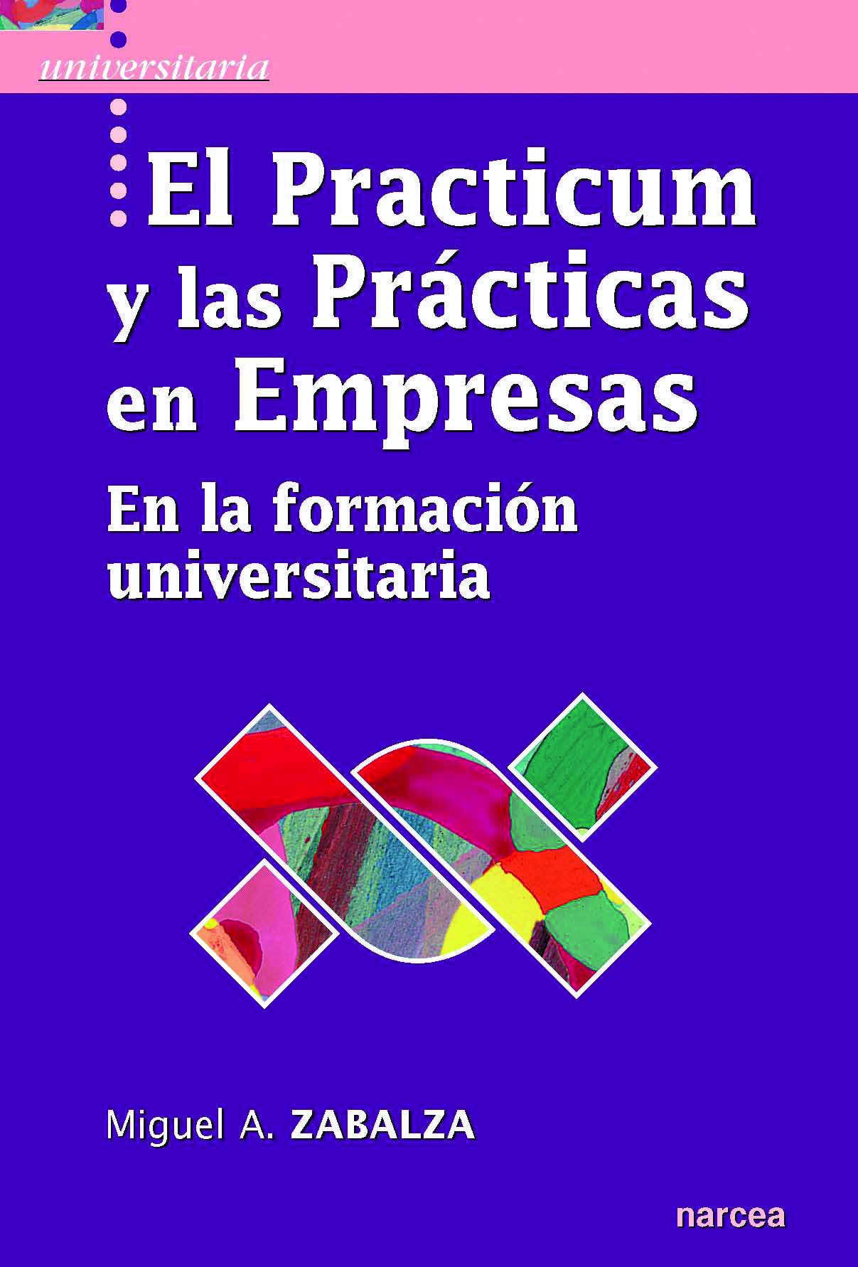 Practicum y las prácticas en empresas en la formación universitaria, e