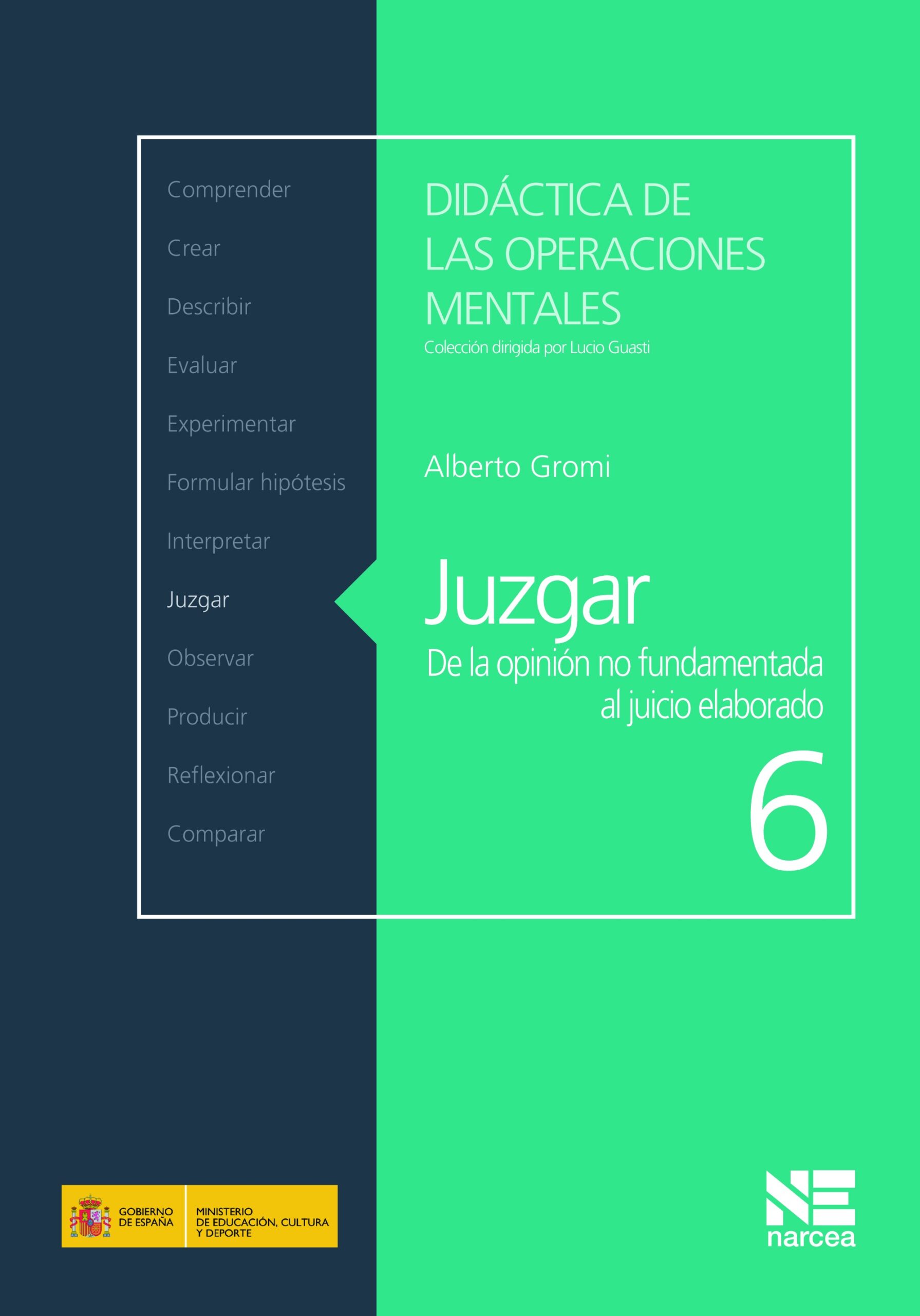 Juzgar : de la opinión no fundamentada al juicio elaborado