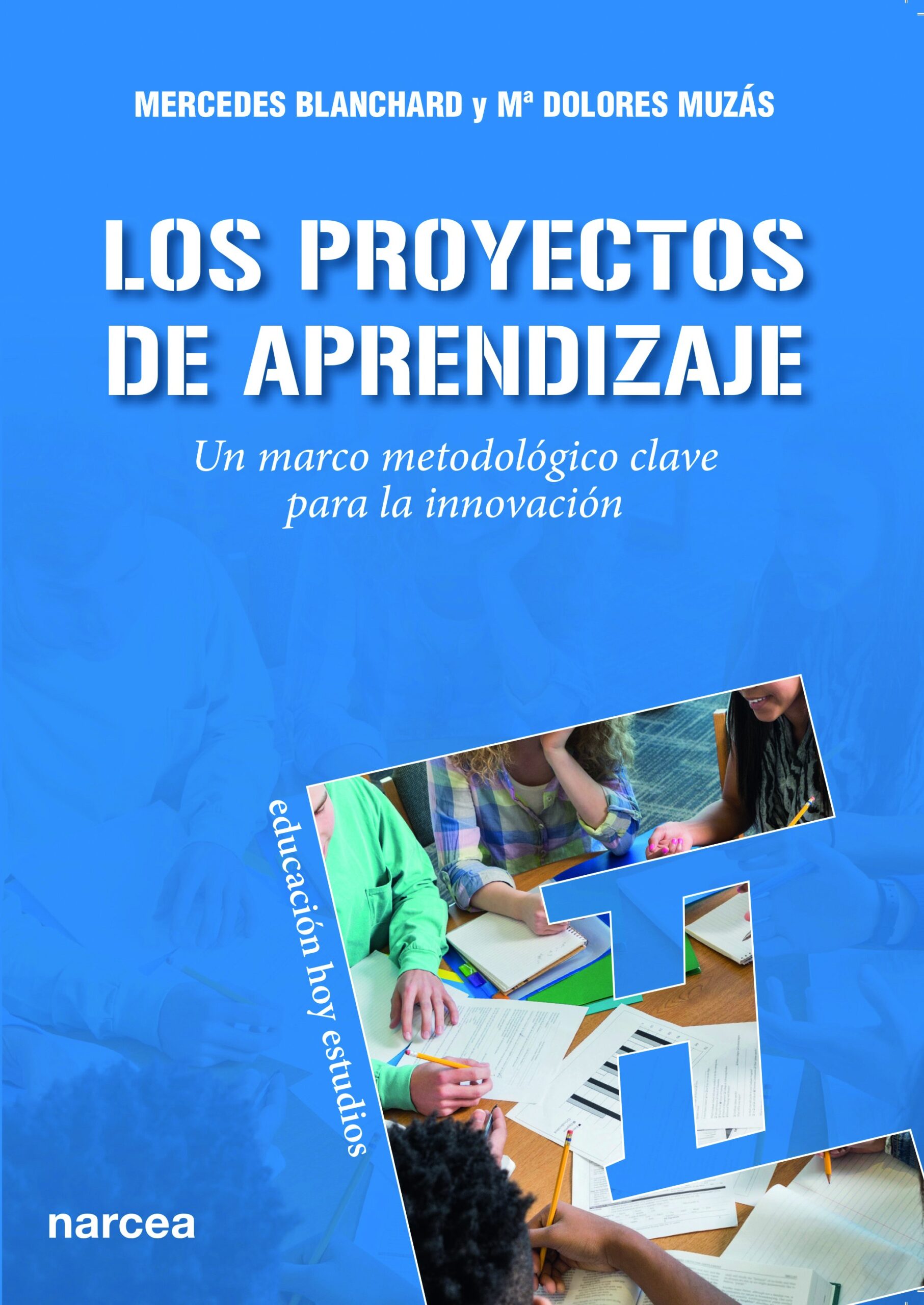 Proyectos de aprendizaje, los: un método metodológico clave para la in