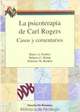 La psicoterapia de Carl Rogers : casos y comentarios
