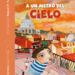 A un metro del cielo