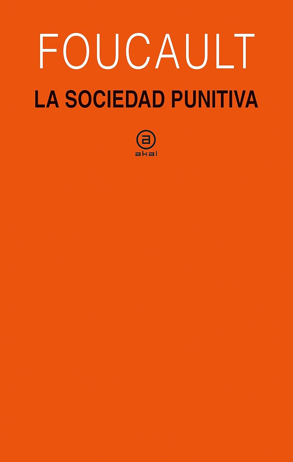 La sociedad punitiva : curso del College de France, 1972-1973