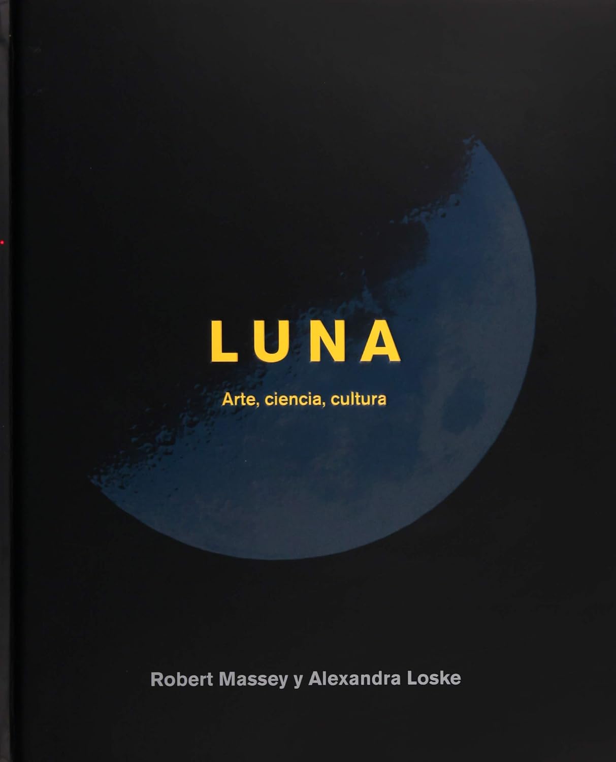 Luna : arte, ciencia, cultura