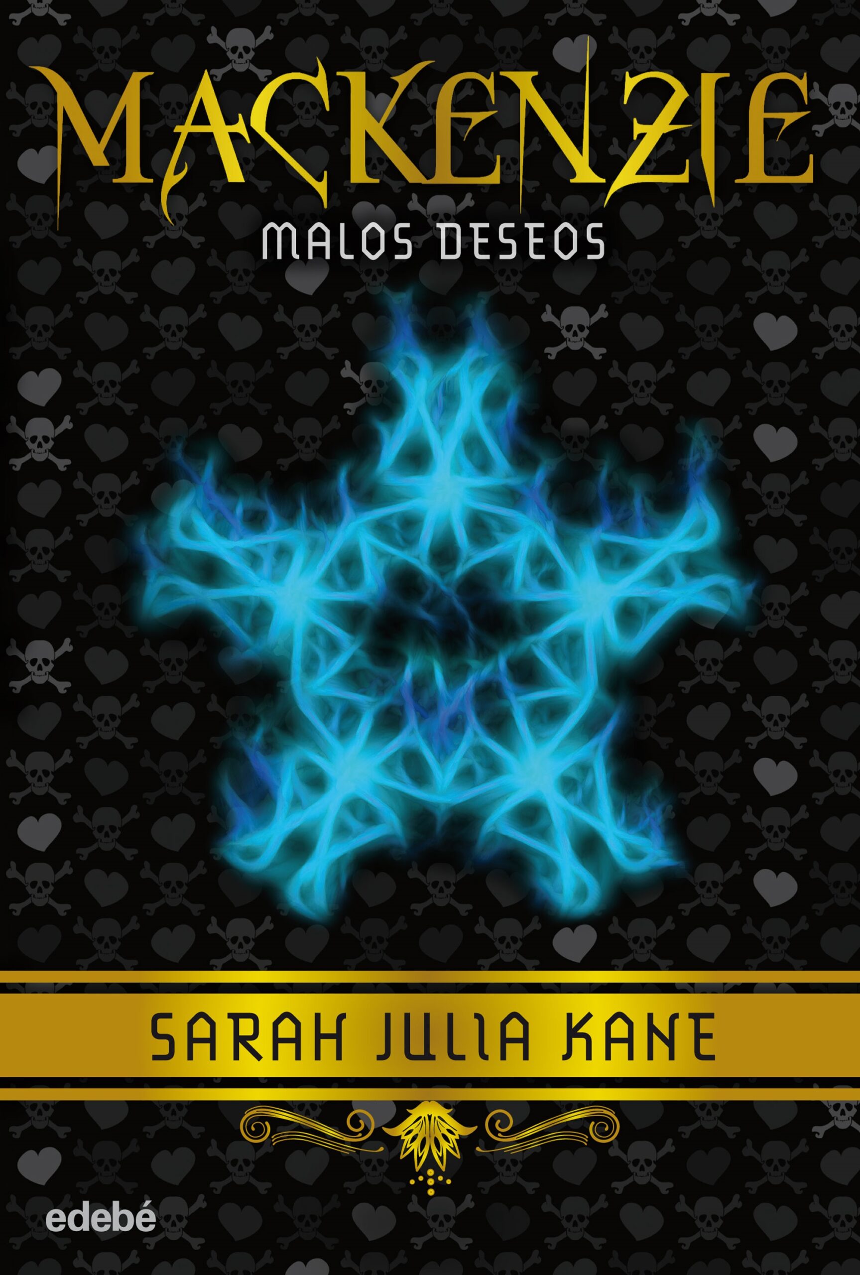 Mackenzie, 2 : malos deseos