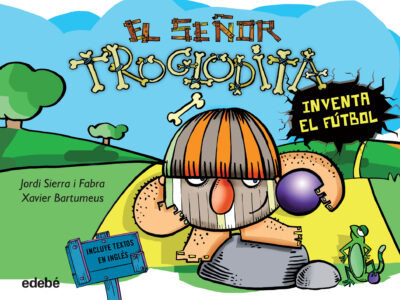 El señor troglodita inventa el futbol