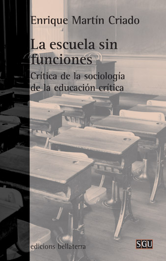 La escuela sin funciones : critica de la sociología de la educación