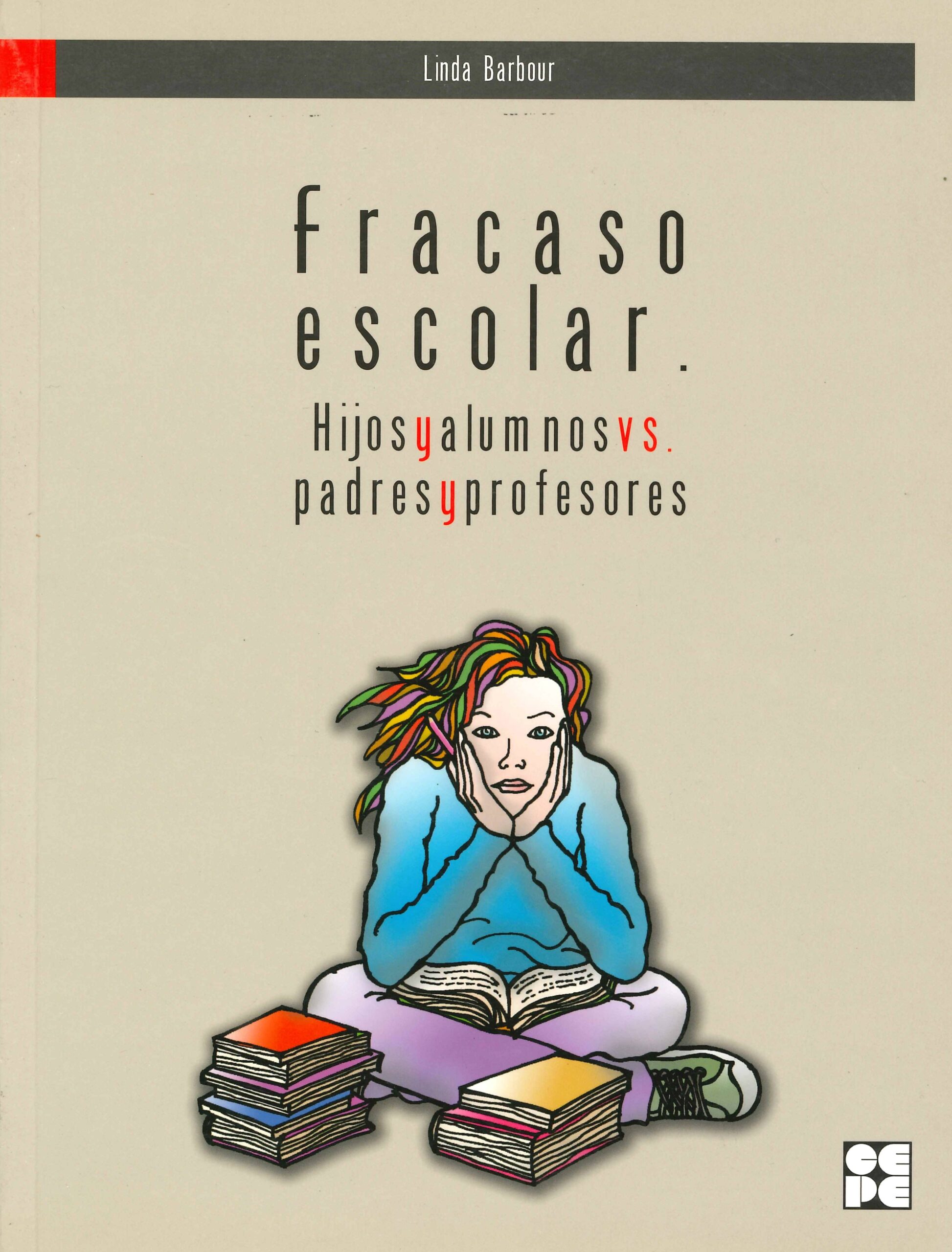 Fracaso escolar : hijos y alumnos v/s padres y profesores